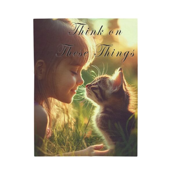 Throw Blanket our beloved 'Kitten Kisses' "Think on these things" Inspirational Virtues Velveteen Plush Blanket Cozy Bedding Philippians 4:8 - Image 5