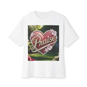Our "PRAISE" Biblical 'Garden' solid heart design Unisex Tee, Inspirational, Christian Tshirt, Oversized Shirt, Boxy Top!