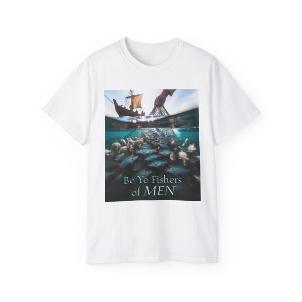 Our "Be ye fishers of MEN" Inspirational Christian Unisex Cotton T-Shirt, Faith Spiritual Apparel, Love Gift - Image 5