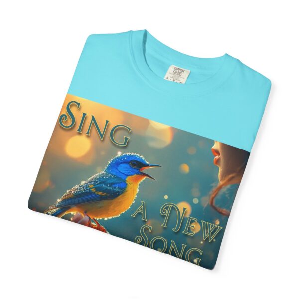 Garment-Dyed Unisex T-Shirt, with our 'Song Bird' "Sing a New Song" design! Summer Casual Wear, Relaxed Style Inspirational Phil 4:8 - Image 31