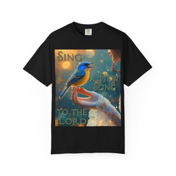 Garment-Dyed Unisex T-Shirt, with our 'Song Bird' "Sing a New Song" design! Summer Casual Wear, Relaxed Style Inspirational Phil 4:8 - Image 37