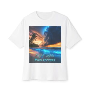 Inspirational Unisex Tee, Oversized T-Shirt for Men and Women, with our "Night Lights-Philippines" design! Beauty of Creation Tropical Beach