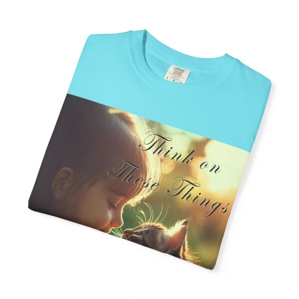 Garment-Dyed Unisex T-Shirt with our 'Kitten Kisses' "Think on these things" design summer Casual Wear, Relaxed Style Inspirational Phil 4:8 - Image 31