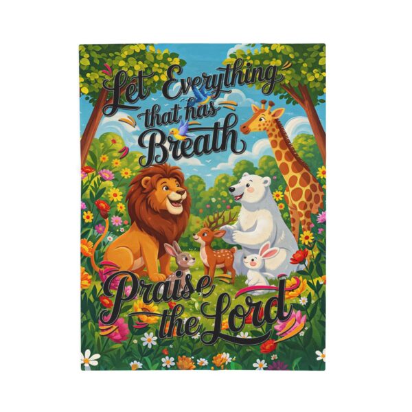 Our inspirational "Let Everything that has Breath Praise the Lord!" Velveteen Plush Throw Blanket Design! A Cozy Gift for Anniversary, Wedding Faith Home Decor Bedding - Image 9