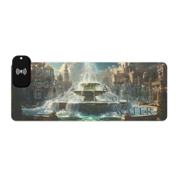 LED + Wireless Charger Gaming Mouse Pad-'Our God is a Fountain of Living Water' Design, Desk Accessory Tech Gift Home Office Essentials - Image 5