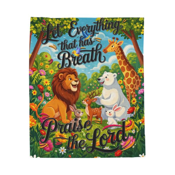 Our inspirational "Let Everything that has Breath Praise the Lord!" Velveteen Plush Throw Blanket Design! A Cozy Gift for Anniversary, Wedding Faith Home Decor Bedding - Image 5