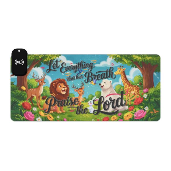 LED + Wireless Charger Gaming Mouse Pad with  inspirational "Let Everything that has Breath Praise the Lord!" Design, Gaming Desk Accessory, Tech Gift, Home Office Gamer Essentials - Image 4
