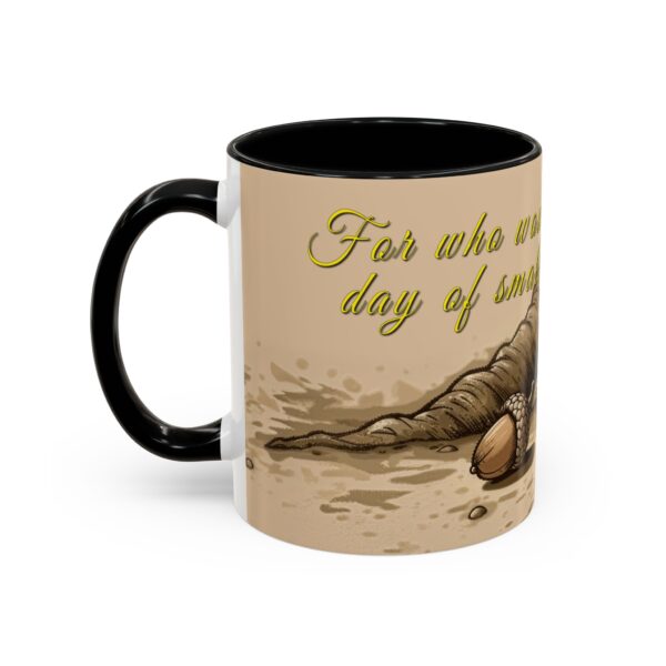 Our inspirational  'Day of Small Beginnings' from Zech 4:10 Ceramic Accent Coffee Mug Design is Perfect for Wedding Gifts, Inspirational Decor - Image 3