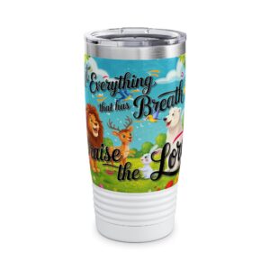 Our inspirational "Let Everything that has Breath Praise the Lord!" Tumbler | 20oz Inspirational Travel Mug, Motivational Drinkware, Perfect for Gifting