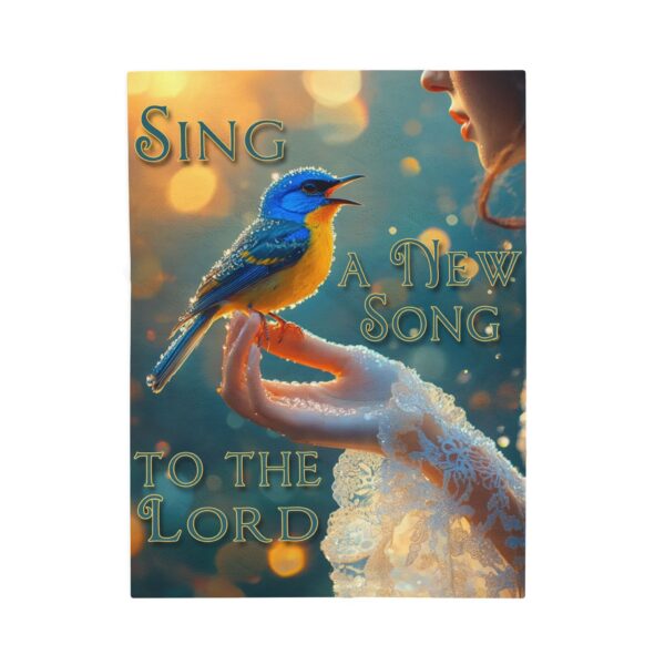 Throw Blanket with our Beautiful 'Song Bird' "Sing a new Song" Inspirational Virtues Velveteen Plush Blanket, Cozy Bedding Psalm 96:1 - Image 4