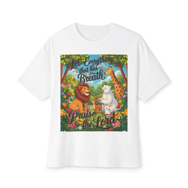 Our inspirational "Let Everything that has Breath Praise the Lord!" Design on a Unisex Oversized Box Tshirt, Religious Graphic Top, Bible Verse Apparel - Image 2