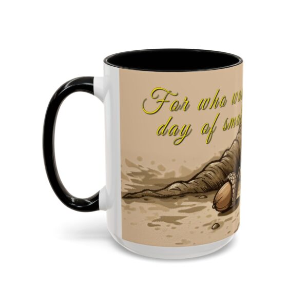 Our inspirational  'Day of Small Beginnings' from Zech 4:10 Ceramic Accent Coffee Mug Design is Perfect for Wedding Gifts, Inspirational Decor - Image 19