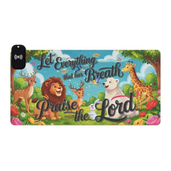 LED + Wireless Charger Gaming Mouse Pad with  inspirational "Let Everything that has Breath Praise the Lord!" Design, Gaming Desk Accessory, Tech Gift, Home Office Gamer Essentials - Image 7