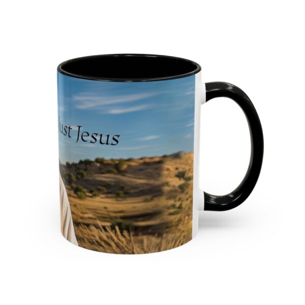 Our inspirational "Just Jesus" Ceramic Accent Coffee Mug Design is Perfect for Wedding Gifts, Inspirational Decor - Image 2