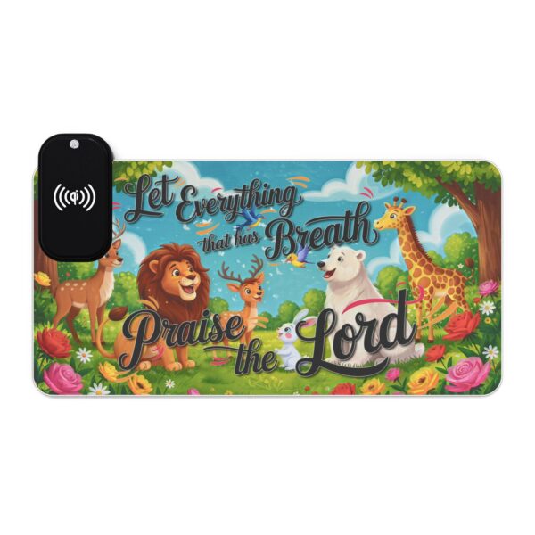 LED + Wireless Charger Gaming Mouse Pad with  inspirational "Let Everything that has Breath Praise the Lord!" Design, Gaming Desk Accessory, Tech Gift, Home Office Gamer Essentials