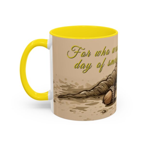 Our inspirational  'Day of Small Beginnings' from Zech 4:10 Ceramic Accent Coffee Mug Design is Perfect for Wedding Gifts, Inspirational Decor - Image 51