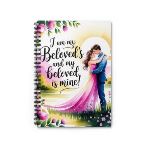 Our "I am my Beloved's" Spiral Notebook - Ruled Line, Perfect for Journaling, Gifts for Her, Wedding Planning, Scrapbooking, Prayer Journal