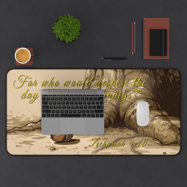 Inspirational Desk Mat with our inspirational 'Day of Small Beginnings' from Zech 4:10 Mouse Pad, Office Decor Desk Accessory, Gaming Pad, Computer Mat, Non-Slip - Image 4