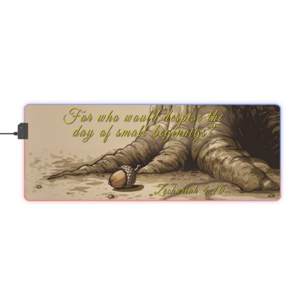 RGB LED Gaming Mouse Pad Desk Mat with our inspirational 'Day of Small Beginnings' from Zech 4:10 design. Gamer Home Office Decor, LED Backlit - Image 10