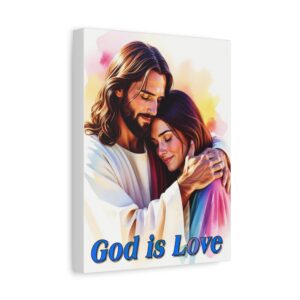 Inspirational Wall Art Canvas, "God is Love" Jesus hugging a young lady! Christian Home Decor, Uplifting Religious Gift, Faith-Based Artwork