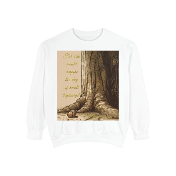 Sweatshirt Unisex with our Inspirational "Day of Small Beginnings" with thoughtful quote from Zech 4:10 and Acorn-Oak Tree design! Faith Apparel Gospel Fashion Jumper, Pullover - Image 8