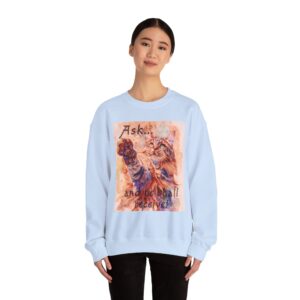 Crewneck Sweatshirt-with our "Ask ...and ye shall receive" Matt 7:7 featuring a Maine Coon Cat asking for a treat! Vintage Inspired Faith Apparel, Gospel Fashion Unisex Heavy