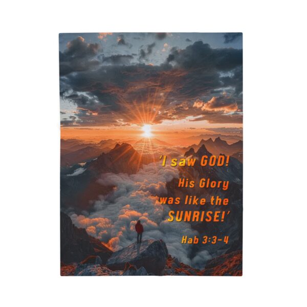 Our "God's Radiance was like the Sunrise" inspirational design with Hab 3:3-4, Velveteen Plush Throw Blanket. A Cozy Gift or Faith Home Decor Bedding - Image 9